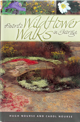bookcover Favorite Wildflower Walks in Georgia by Hugh Nourse and Carol Nourse