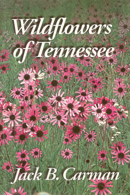 bookcover Wildflowers of Tennessee by Jack Carman